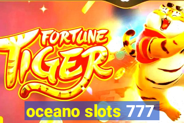 oceano slots 777